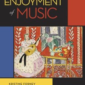 The Enjoyment of Music 12th Edition
