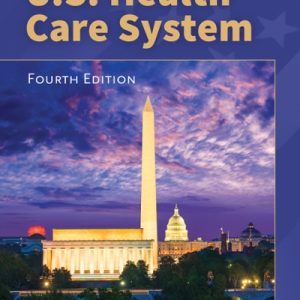 Essentials of the U.S. Health Care System 4th Edition
