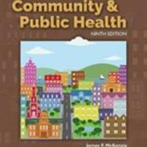 An Introduction To Community  &  Public Health 9th Edition