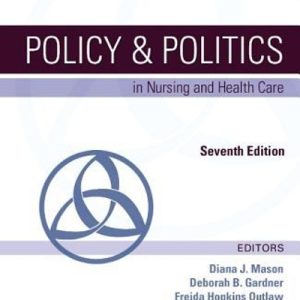 Policy & Politics in Nursing and Health Care 7th Edition